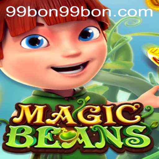 The Enchanting World of MAGICBEANS: A Comprehensive Guide Featuring 99bon