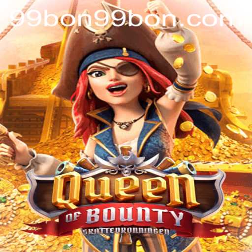 Explore the Gaming Adventure: QueenofBounty with 99bon