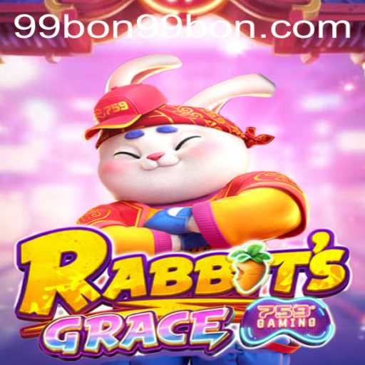 RabbitsGrace: A New Era of Gaming with 99bon