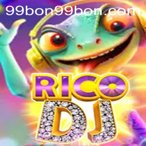 Exploring RicoDJ: A Thrilling Adventure with 99bon